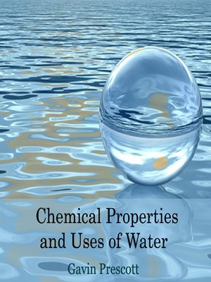 cover image of Chemical Properties and Uses of Water